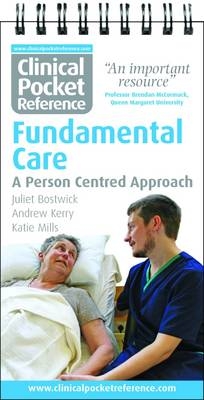 Clinical Pocket Reference: Fundamental Care - Juliet Bostwick