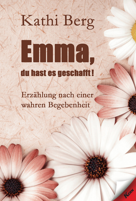 Emma, du hast es geschafft! - Kathi Berg