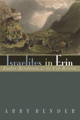 Israelites in Erin - Abby Bender