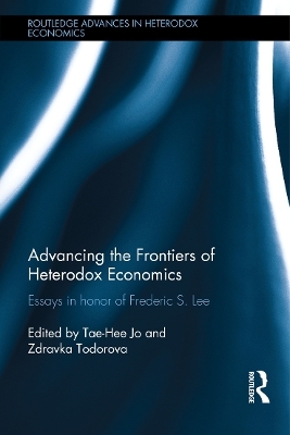 Advancing the Frontiers of Heterodox Economics - 