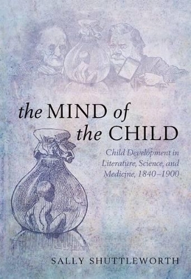 The Mind of the Child - Sally Shuttleworth