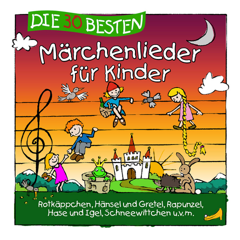 Die 30 besten Märchenlieder für Kinder, 1 Audio-CD - Simone Sommerland, Karsten Glück,  Die Kita-Frösche