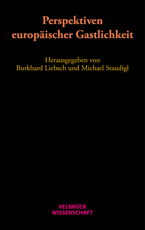 Perspektiven europäischer Gastlichkeit - Philipp Stoellger