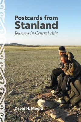 Postcards from Stanland - David H. Mould