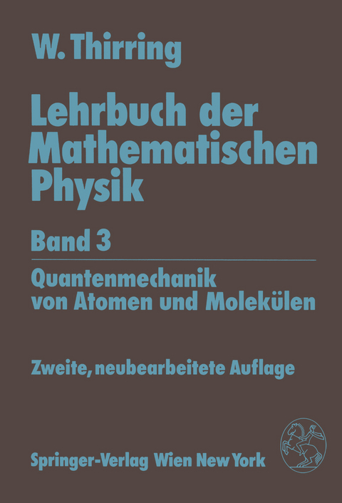 Lehrbuch der Mathematischen Physik - Walter Thirring