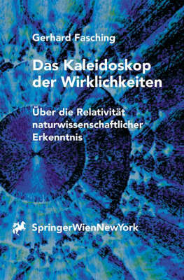 Das Kaleidoskop der Wirklichkeiten - Gerhard Fasching