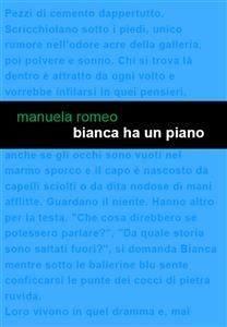 Bianca ha un piano - Manuela Romeo