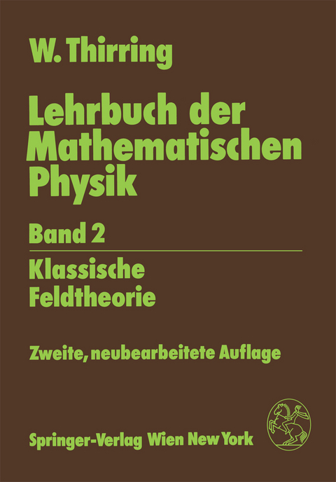 Lehrbuch der Mathematischen Physik - Walter Thirring