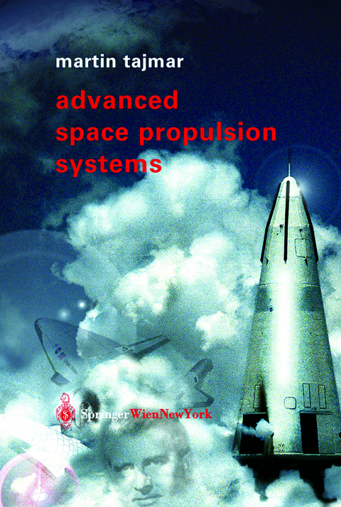 Advanced Space Propulsion Systems - Martin Tajmar