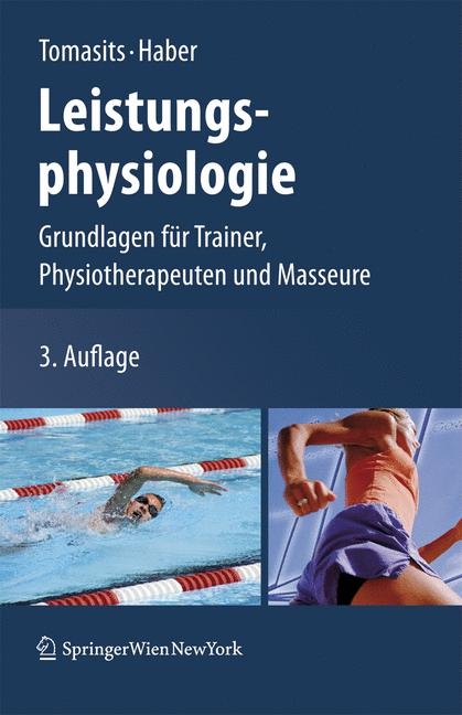 Leistungsphysiologie - Josef Tomasits, Paul Haber