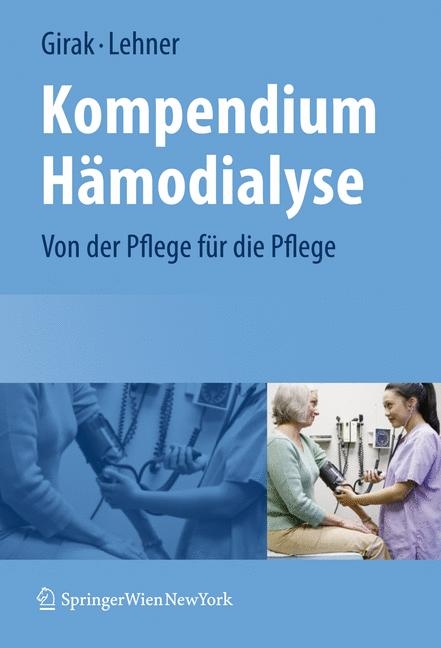 Kompendium Hämodialyse - Martha Girak, Leopold Lehner