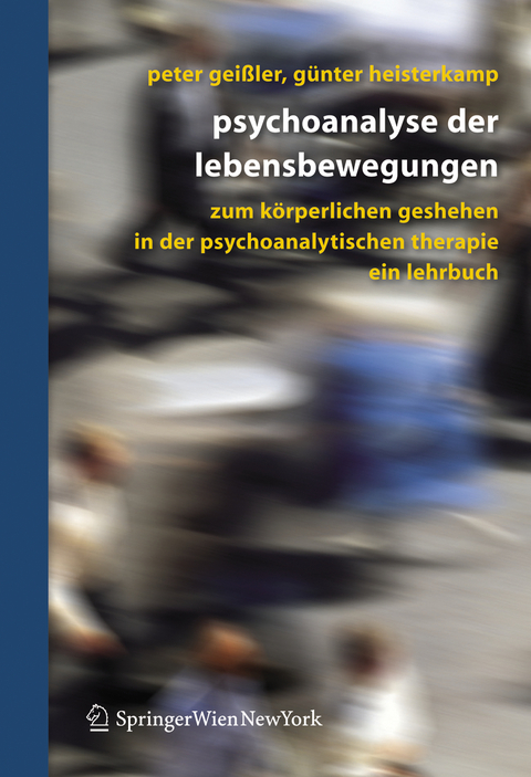 Psychoanalyse der Lebensbewegungen - 