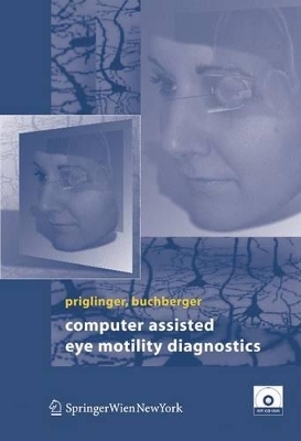 Computer Assisted Eye Motility Diagnostics - Siegfried Priglinger, Michael Buchberger