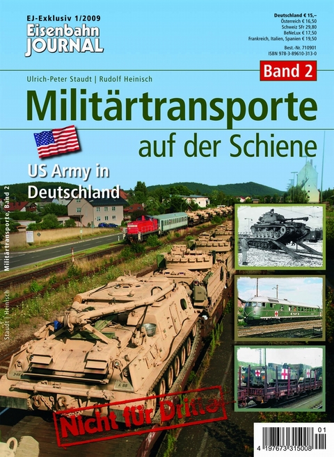 Militärtransporte auf der Schiene - Band 2 - Ulrich-Peter Staudt, Rudolf Heinrisch