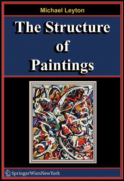 The Structure of Paintings - Michael Leyton