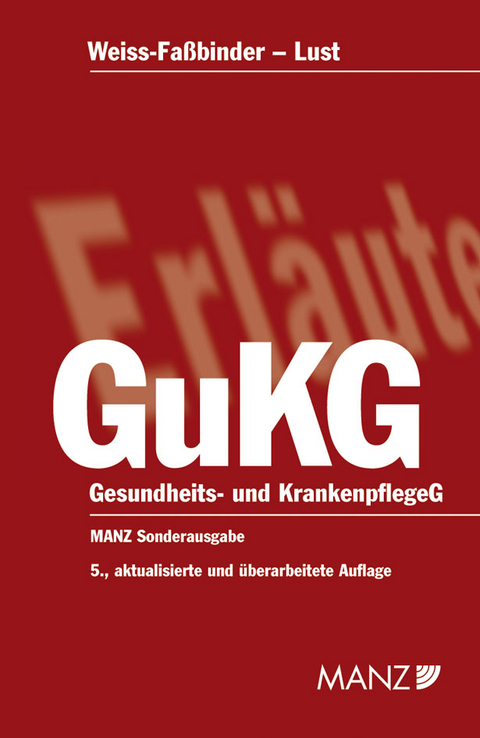 Gesundheits- und Krankenpflegegesetz - GuKG - 