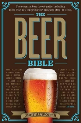 The Beer Bible - Jeff Alworth