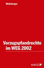 Vorzugspfandrechte im WEG 2002 - Stephan Wehrberger