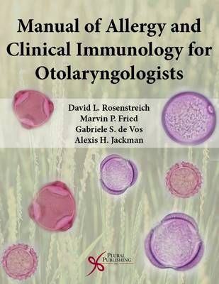 Manual of Allergy and Clinical Immunology for Otolaryngologists - 