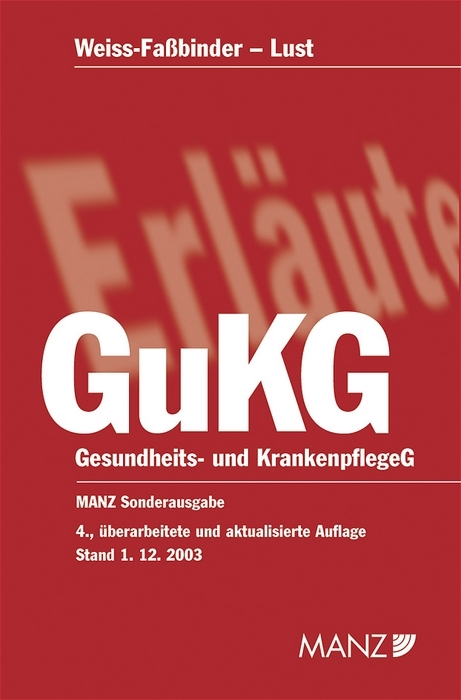 Gesundheits- und Krankenpflegegesetz - GuKG - 