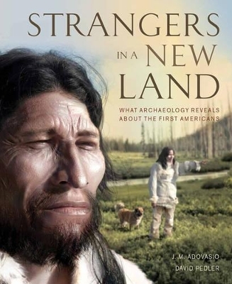 Strangers in a New Land - J. M. Adovasio, David Pedler