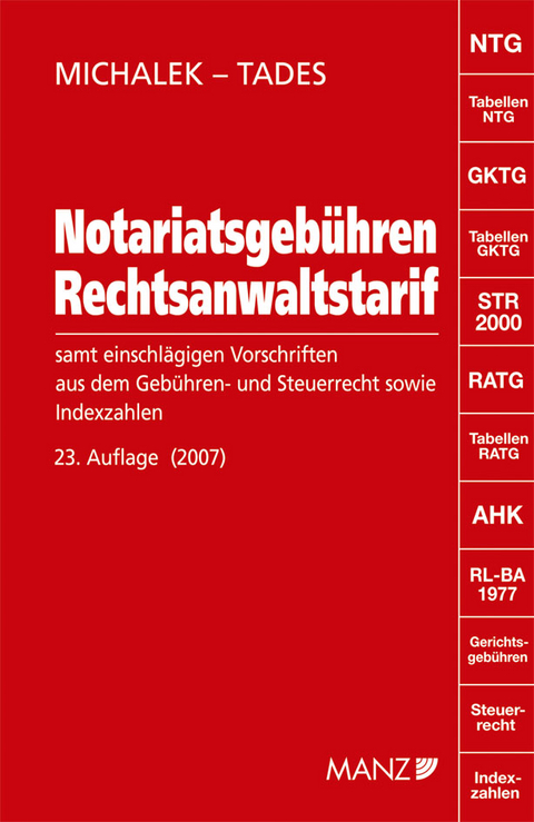 Notariatsgebühren und Rechtsanwaltstarif - Alexander Michalek, Helmuth Tades