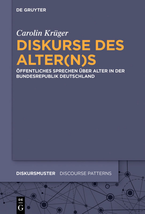 Diskurse des Alter(n)s - Carolin Krüger