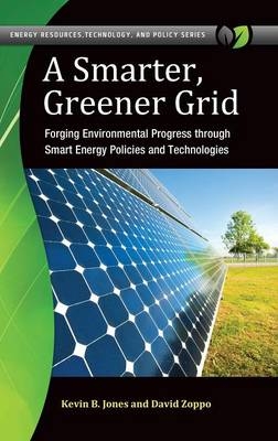 A Smarter, Greener Grid - Kevin B. Jones, David Zoppo
