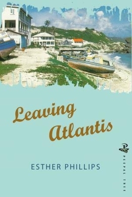 Leaving Atlantis - Esther Phillips