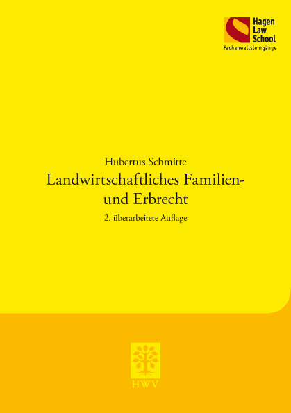 Landwirtschaftliches Familien- und Erbrecht - Hubertus Schmitte