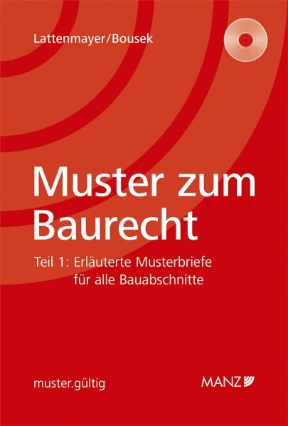 Muster zum Baurecht - Walter Lattenmayer, Johannes Bousek