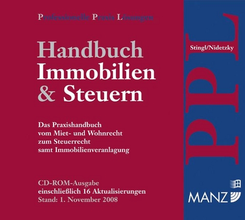 Handbuch Immobilien & Steuern. Das PPL-Handbuch vom Miet- und Wohnrecht zum Steuerrecht samt Immobilienveranlagung - Walter Stingl, Gerhard Nidetzky