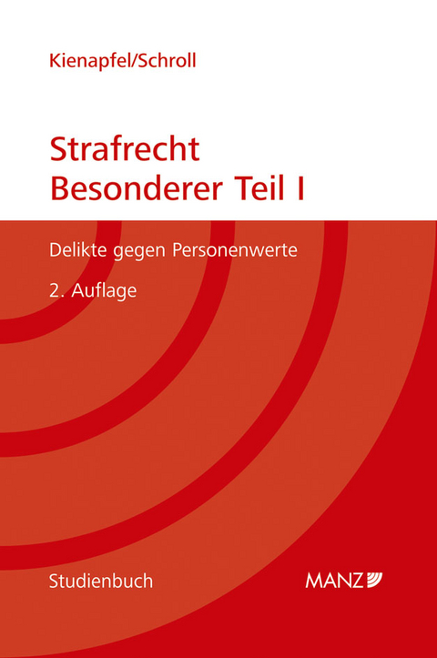 Studienbuch Strafrecht - Besonderer Teil I - Diethelm Kienapfel, Valentin Schroll