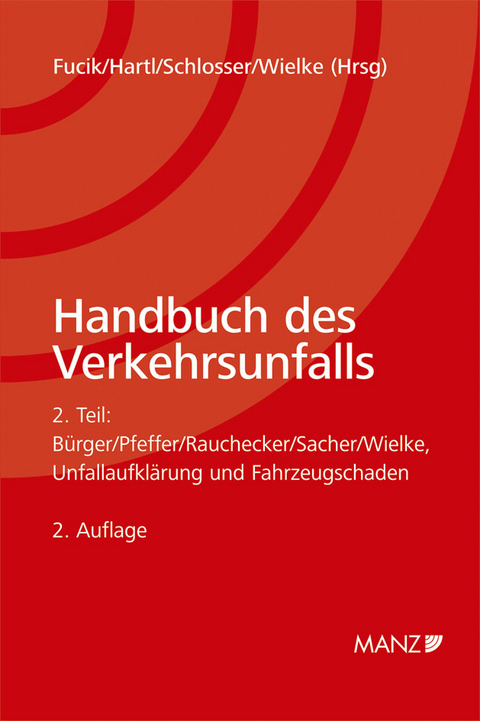 Handbuch des Verkehrsunfalls / Teil 2 - Unfallaufklärung und Fahrzeugschaden - 