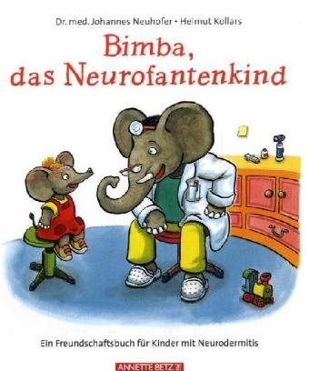 Bimba, das Neurofantenkind - Johannes Neuhofer, Helmut Kollars