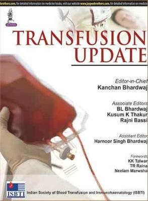 Transfusion Update - Kanchan Bhardwaj