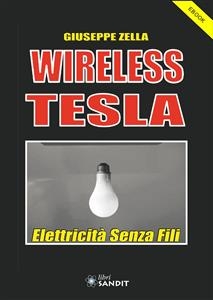 Wireless Tesla - Giuseppe Zella