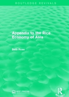 Appendix to the Rice Economy of Asia - Beth Rose