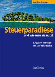 Steuerparadise - und wie man sie nutzt - Caroline Doggart