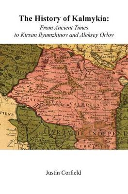 The History of Kalmykia - Justin Corfield