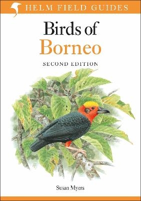 Field Guide to the Birds of Borneo - Susan Myers