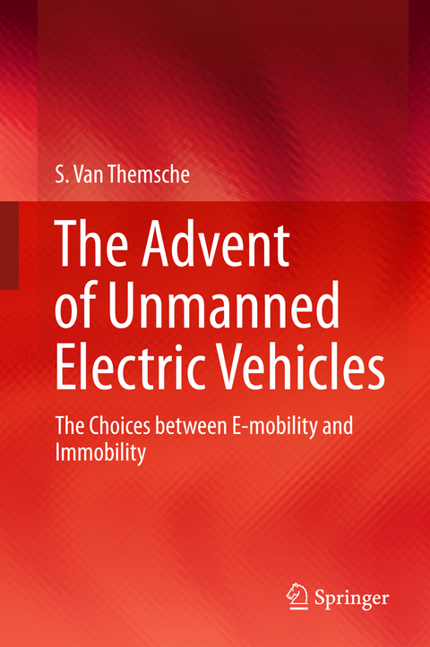 The Advent of Unmanned Electric Vehicles - S. Van Themsche