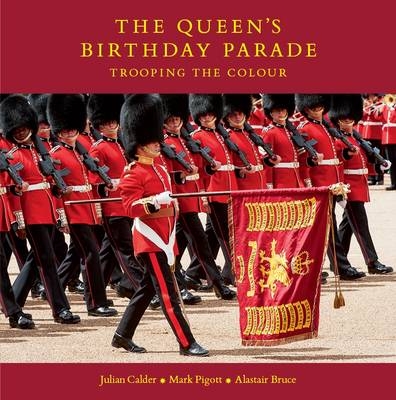 The Queen's Birthday Parade - Julian Calder