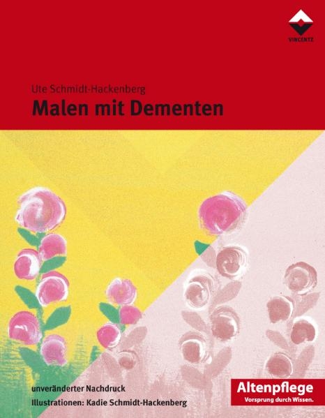 Malen mit Dementen - Ute Schmidt-Hackenberg