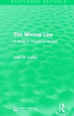 The Mining Law - John D. Leshy