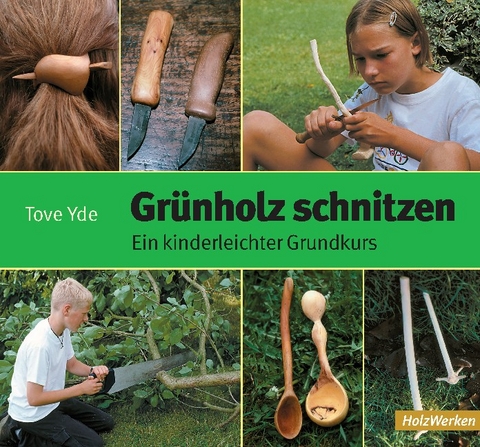 Grünholz schnitzen - Tove Yde