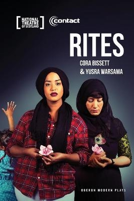 Rites - Cora Bissett, Yusra Warsama