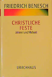 Vorträge und Kurse / Christliche Feste - Friedrich Benesch