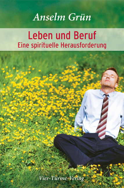 Leben und Beruf - Anselm Grün