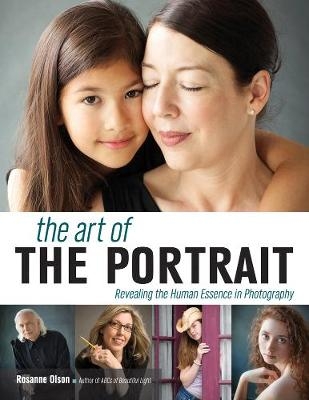 The Art Of The Portrait - Rosanne Olson